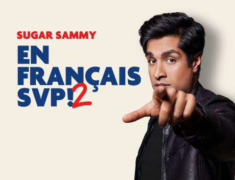 Poster: Sugar Sammy - En français SVP! 2 - Thetford Mines - 18 octobre 2026, Salle Dussault, Sunday, October 18
