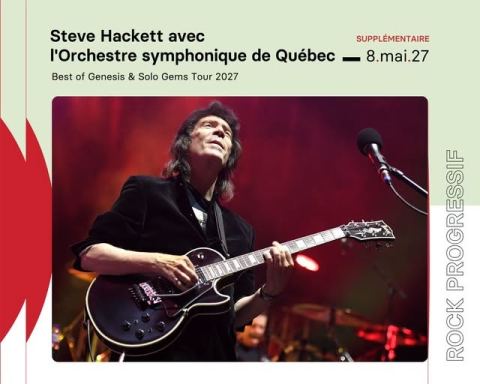 Poster: Steve Hackett avec l'Orchestre symphonique de Québec, Palais Montcalm – Maison de la musique, salle Raoul-Jobin, Saturday, May 8