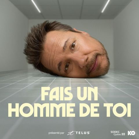 Poster: STÉPHANE ROUSSEAU – FAIS UN HOMME DE TOI, Salle J.-Antonio-Thompson, Friday, April 30