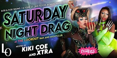 Poster: SATURDAY NIGHT DRAG: with Kiki Coe and Xtra- 8:30pm