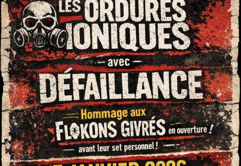 Poster: Les Ordures Ioniques, avec Défaillance et Hommage aux Flokons Givré, au Bal du Lézard 15$