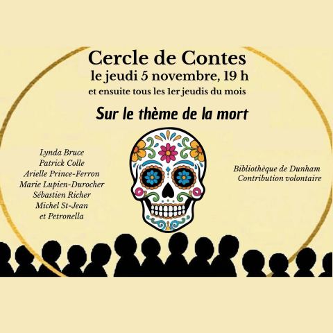 Poster: Cercle de contes - Sur le thème de la mort, Bibliothèque de Dunham, Thursday, November 5