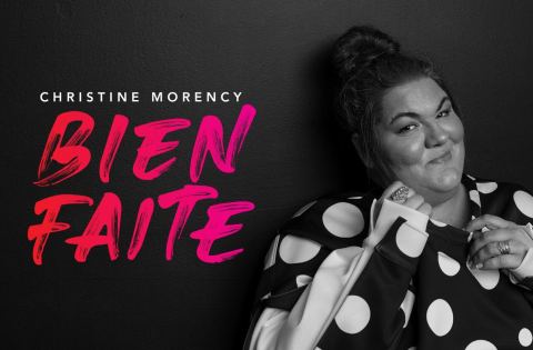 Poster: Christine Morency — Bien faite, Théâtre Manuvie, Saturday, January 16