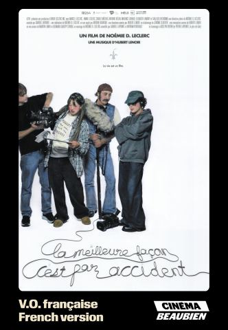 Affiche : LA MEILLEURE FAÇON, C'EST PAR ACCIDENT
