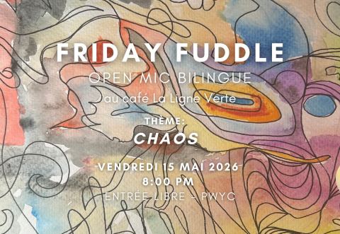 Poster: Friday Fuddle │ Soirée scène ouverte - Open Mic Night