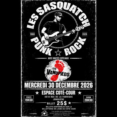 Affiche : Les Sasquatch et Les Vanupieds, Côté-Cour, mercredi 30 décembre