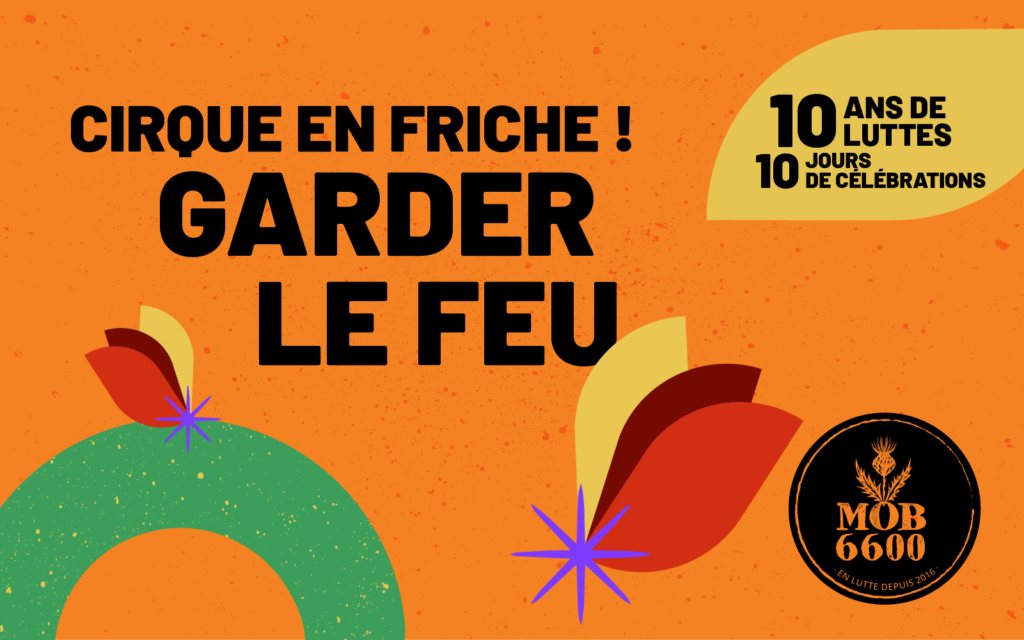 Affiche : Garder le feu - Cirque en friche !
