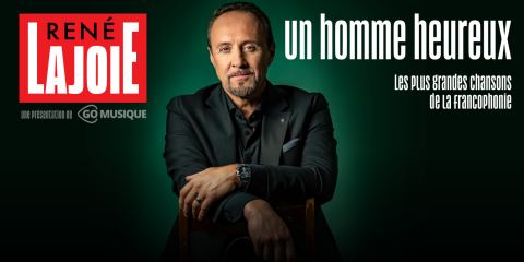 Poster: René Lajoie - Un homme heureux !, Théâtre Capitole, Wednesday, February 17