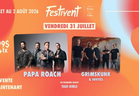 Poster: Papa Roach & Grimskunk au Festivent 31 juillet 2026, 871, avenue Taniata, Saint-Jean-Chrysostome, QC, Canada, Quebec G6Z 2E1, Friday, July 31