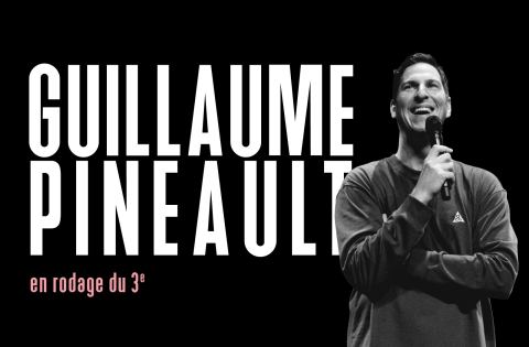 Poster: Guillaume Pineault — En rodage