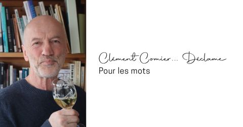 Poster: Clément Cormier... Déclame | Pour les mots