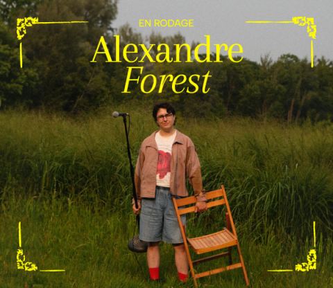 Poster: Alexandre Forest En rodage