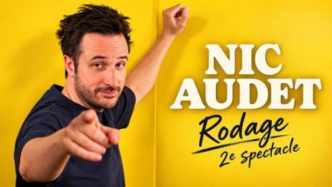 Poster: NIC AUDET - Rodage 2e spectacle