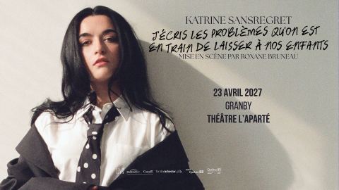 Poster: Katrine Sansregret, Théâtre L’Aparté, Friday, April 23