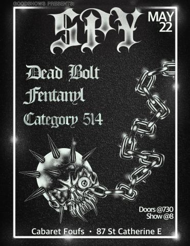 Poster: SPY ‣ Fentanyl ‣ Deadbolt ‣ Category 514