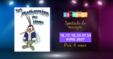 Poster: Les Maringouins du Nord, Centre culturel La Ronde, Friday, April 16
