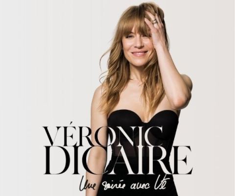Poster: Véronic Dicaire — Une soirée avec Vé, Maison des arts Desjardins Drummondville, Saturday, June 12