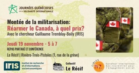 Poster: Montée de la militarisation: Réarmer le Canada, à quel prix?, Le Récif, Thursday, November 19