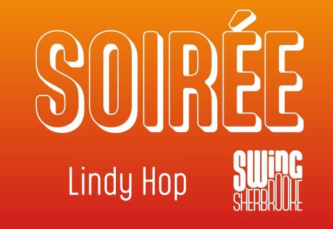 Poster: Soirée 100 % Lindy Hop, Swing Sherbrooke, Friday, September 18