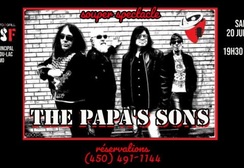 Poster: THE PAPA'S SONS @ St-JosF le 20 juin 2026, Resto-Pub de la Montagne / Pub Resto & Grill St-JosF, Saturday, June 20
