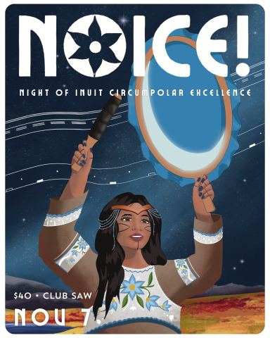 Poster: NOICE! Vol. 2: A Night Of Inuit Circumpolar Excellence