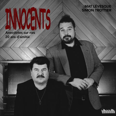 Poster: Mat Lévesque et Simon Trottier présentent : Innocents, Le Saint-Jean Comédie Club, Thursday, December 10