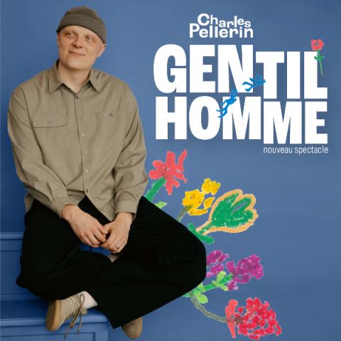 Poster: Charles Pellerin — Gentilhomme