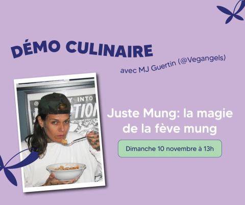 Poster: Juste Mung: la magie de la fève mung par MJ Guertin, Grand Quai du Port de Montréal, Sunday, November 10