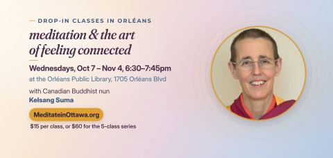 Poster: Meditation and the Art of Feeling Connected, classes in Orleans with Buddhist nun Kelsang Suma