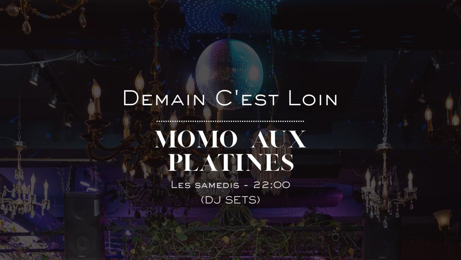 Affiche : Demain c'est loin – Momo aux platines