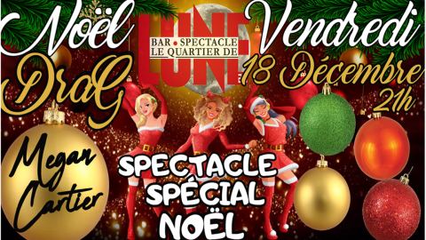 Poster: SOIRÉE DRAG QUEEN SPECIAL NOËL AU QUARTIER DE LUNE