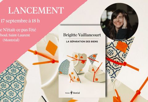 Poster: Lancement - LA SÉPARATION DES BIENS de Brigitte Vaillancourt, n'était-ce pas l'été, Thursday, September 17