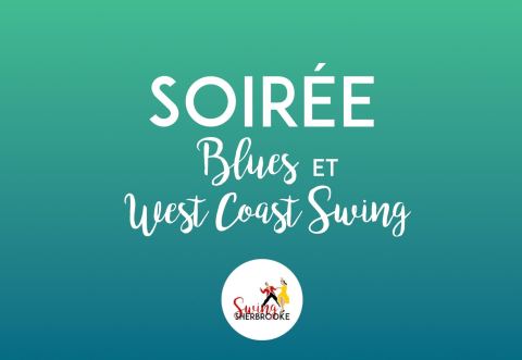 Poster: Soirée Blues & West Coast Swing, Swing Sherbrooke, Friday, January 16