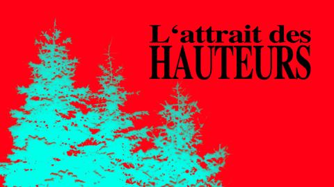 Poster: L’Attrait des hauteurs, Maison de la littérature, Saturday, November 14