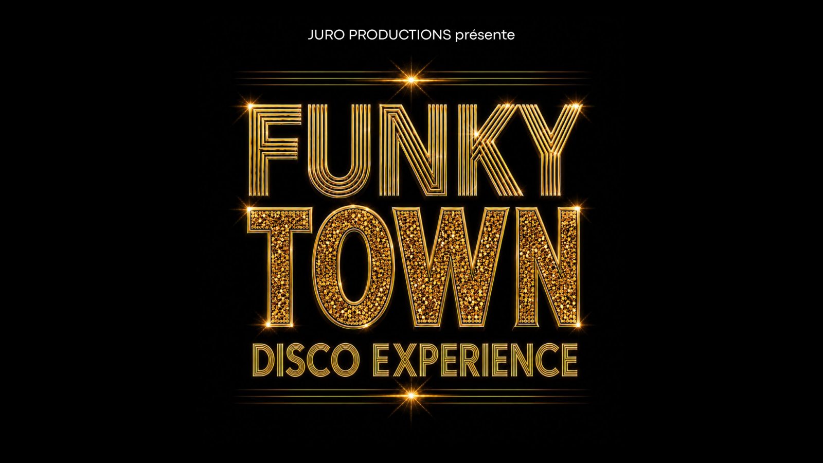 FUNKYTOWN - Disco Experience