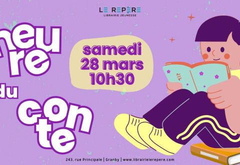 Affiche : Heure du conte - 28 mars 2026, Librairie jeunesse le Repère, samedi 28 mars