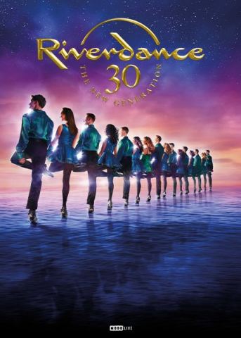 Poster: Riverdance 30 - The Next Generation | Grand Théâtre de Québec