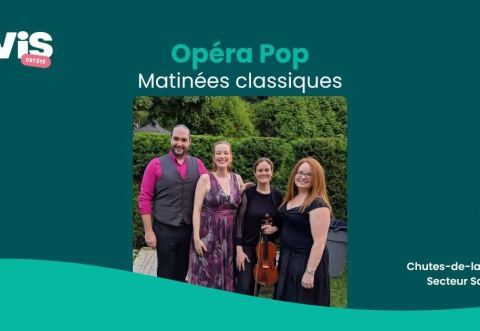 Poster: Place à l’opéra, airs connus et de film avec Opéra Pop - Matinées Classiques, Parc des Chutes-de-la-Chaudière, coté Saint-Nicolas, Sunday, August 16