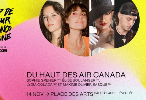 Affiche : DU HAUT DES AIRS CANADA | CCF25, Salle Claude-Léveillée - Place des Arts, vendredi 14 novembre