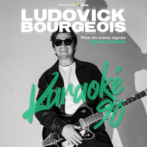 Poster: Ludovick Bourgeois — Karaoké 90, présenté par Shop Santé, Salle Méchatigan, Saturday, April 17
