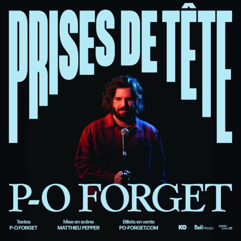 Poster: P-O Forget — Prises de tête, Théâtre Belcourt, Saturday, February 13
