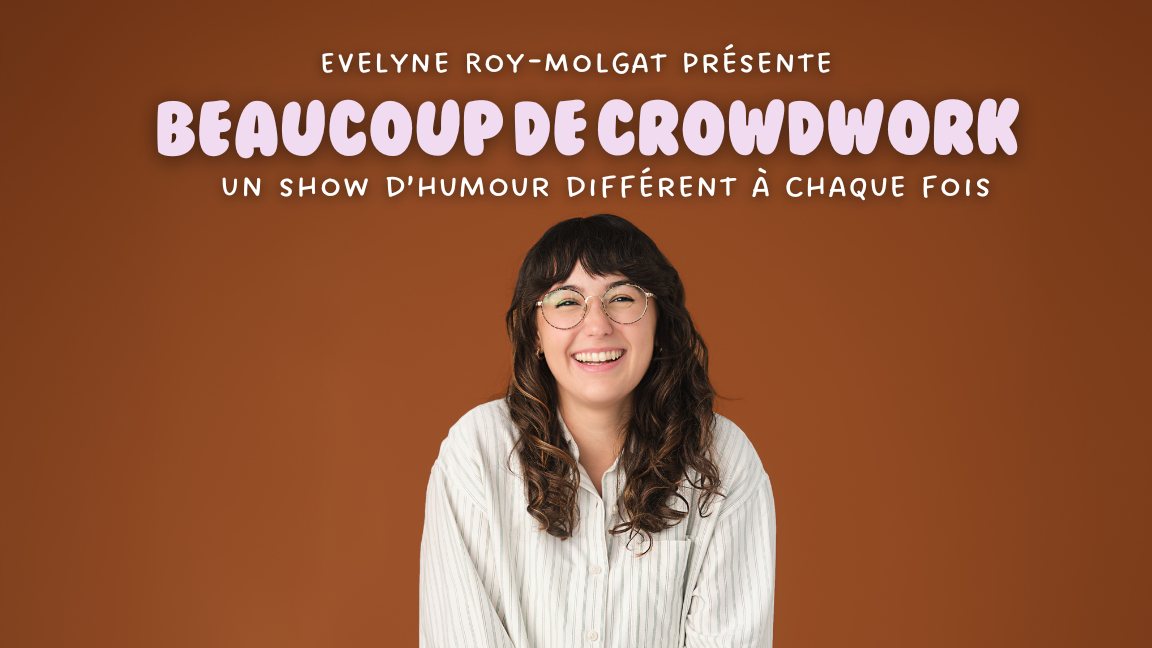 Beaucoup de Crowdwork – Evelyne Roy-Molgat