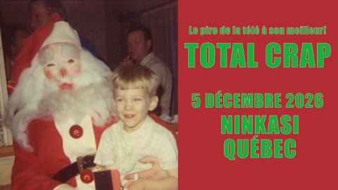Poster: Total Crap spécial Noël à Québec