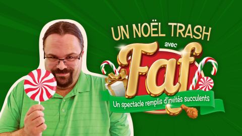 Poster: Un Noël Trash avec Faf et ses Invités, La Source de la Martinière, Tuesday, December 22