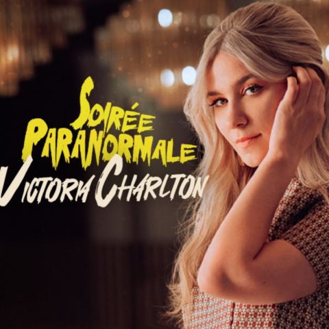 Poster: VICTORIA CHARLTON – SOIRÉE PARANORMALE, Salle J.-Antonio-Thompson, Wednesday, March 24