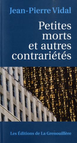 Cover of the book Petites morts et autres contrariétés