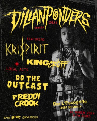 Poster: DillanPonders + King Cruff + Kris The $pirit + Do The Outcast + Freddy Crook