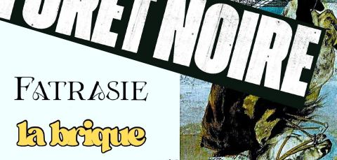 Poster: Forêt Noire + Fatrasie + La Brique, Quai des Brumes, Wednesday, December 9