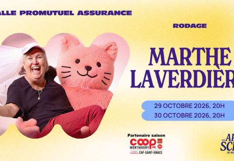 Poster: Marthe Laverdière — Nouveau spectacle - en rodage, Salle Promutuel Assurance, Thursday, October 29