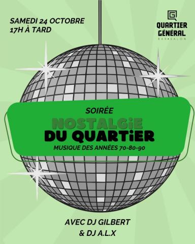 Poster: Soirée Nostalgie du Quartier, Quartier Général Bar Salon, Saturday, October 24